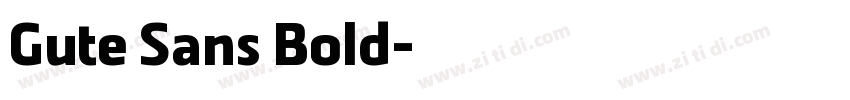 Gute Sans Bold字体转换